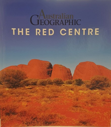 The Red Centre - Australian Geographic